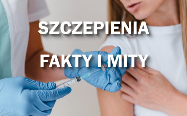 Szczepienia – fakty i mity