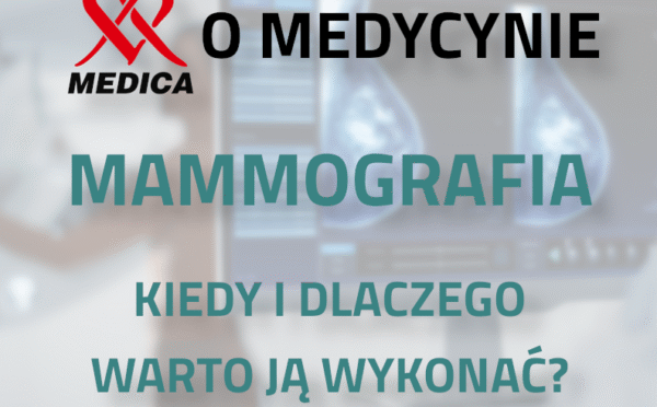 Mammografia – jedno z najważniejszych badań w profilaktyce raka piersi. Kiedy i dlaczego warto je wykonać?